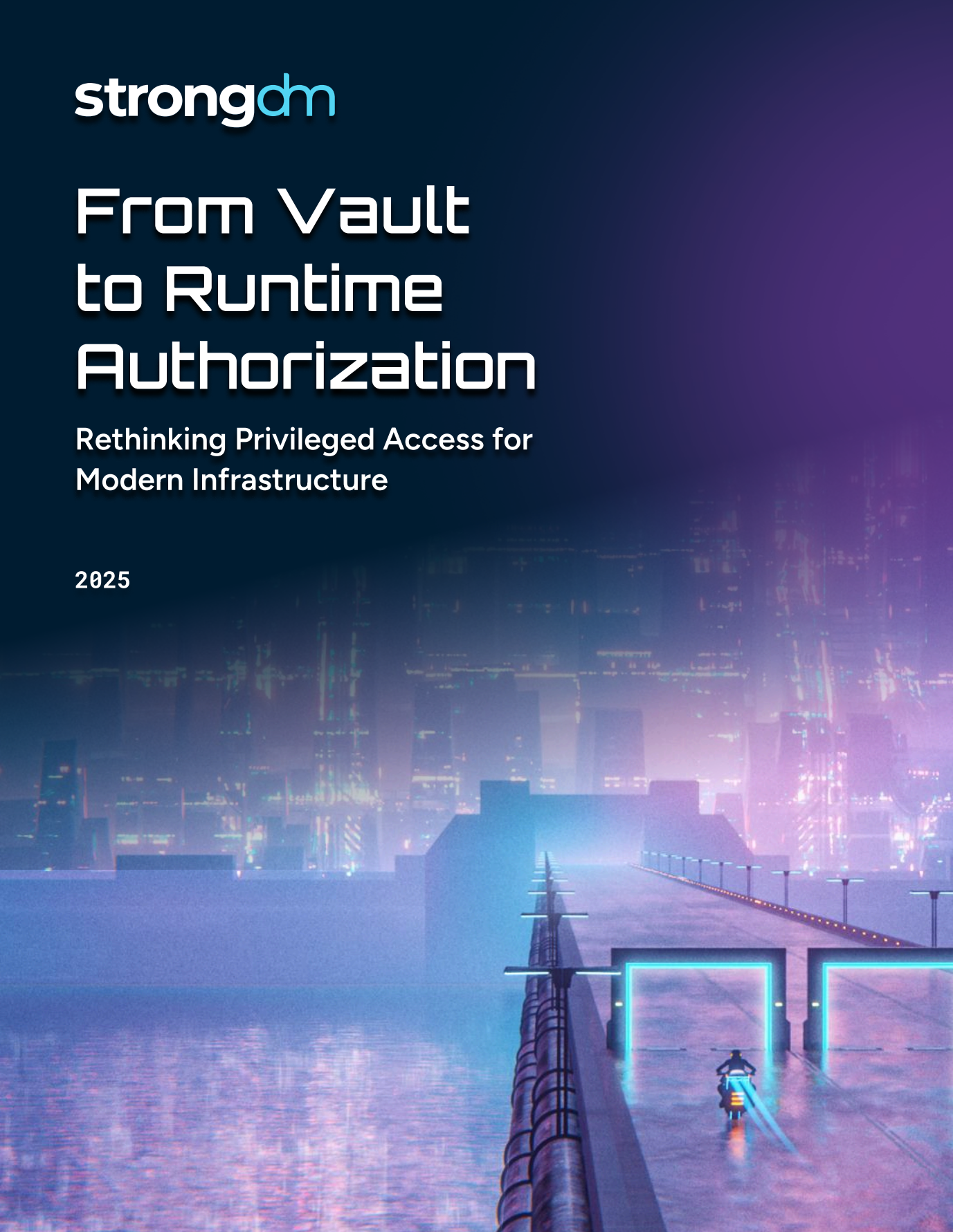 StrongDM white paper for Universal Privileged Access and Authorization